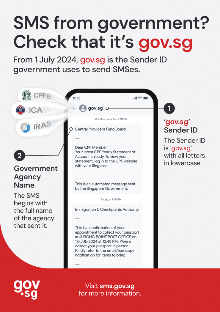 From 1 July 2024, gov.sg is the Sender ID government uses to send SMSes.